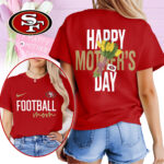 San Francisco 49ers | Premium NFL Happy Mother Day 3D Shirt NP - Image 3