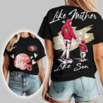 San Francisco 49ers | Premium NFL Like Mother Like Son 3D Shirt NP - Image 3