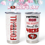 San Francisco 49ers | Premium NFL Mother Day Tumbler NP