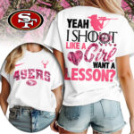 San Francisco 49ers | Premium NFL Shoot Like A Girl Women Shirt TD - Image 2