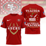 San Francisco 49ers | Premium NFL Teacher Honor 3D Shirt NY - Image 4