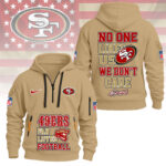 San Francisco 49ers | Premium NFL No One Likes Us We Don’t Care Hoodie Half Zipper NY - Image 5